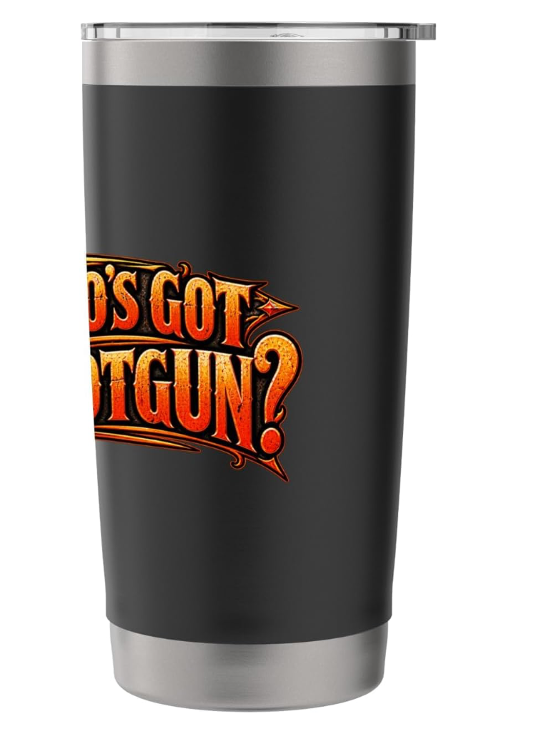 Who’s Got Shotgun travel mug — side view